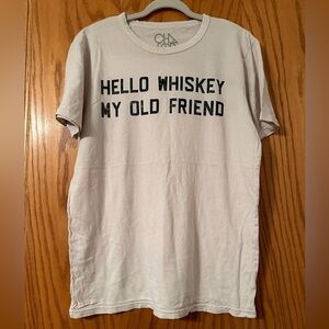 Chaser Hello Whiskey Tee - NWOT - Size L
